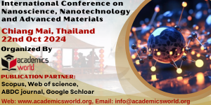 Nanoscience, Nanotechnology and Advanced Materials Conference in Thailand